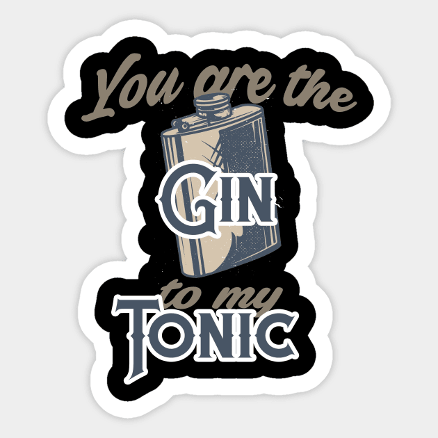 You Are The Gin To My Tonic Sticker by VintageArtwork